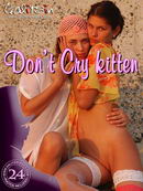 Don't cry &  kitten