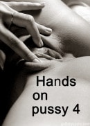 Hands On Pussy 4