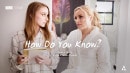 Anna Claire Clouds & Laney Grey in How Do You Know? video from GIRLSWAY