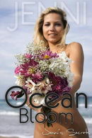 Jenni in Ocean Bloom video video from JENNISSECRETS by Walter Adams