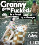Stranger Gets To Fuck 62 Year Old Unshaved Grandma Adela In The Forest And She's Loving It!