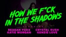 Reagan Foxx & Crystal Rush & Kenzie Love in How We F*ck In The Shadows video from MYLF