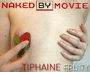 Tiphaine in Fruity video from NAKEDBY VIDEO