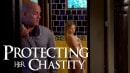 Protecting Her Chastity