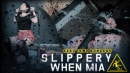 Slippery When Mia Part 1