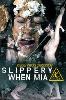 Slippery When Mia Part 3