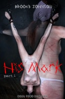 His Mark Part 1