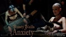 Rusty Nails Anxiety