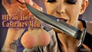 Mean Bitch Abby Castrates You video from SENSUALPAIN