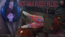 Hot Wax Pussy Filled