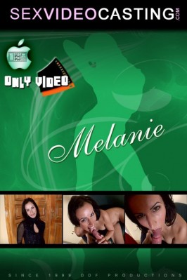 Melanie  from SEXVIDEOCASTING