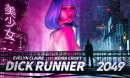 Dick Runner 2049