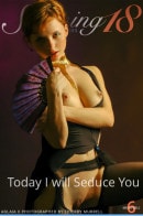 Aglaia - Today I Will Seduce You Aglaia - Today I Will Seduce You