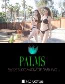 Emily Bloom & Katie Darling in Palms video from THEEMILYBLOOM