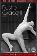 Valeria in Rustic Grace 2 video from THELIFEEROTIC by Oliver Nation