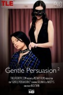 Nasty S & Solana in Gentle Persuasion 2 video from THELIFEEROTIC by Nick Twin