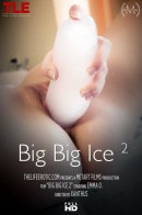 Emma O in Big Big Ice 2 video from THELIFEEROTIC by Xanthus