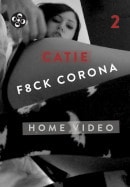 Catie Minx in F8uck Corona video from THISYEARSMODEL by John Emslie