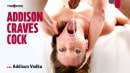 Addison Vodka in Addison Craves Cock video from THROATED