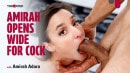 Amirah Opens Wide For Cock