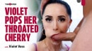 Violet Voss in Violet Pops Her Throated Cherry video from THROATED