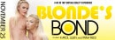 Karol Lilien & Vinna Reed in Blonde’s Bond video from VRBANGERS