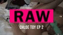 RAW: Chloe Toy Pt:2