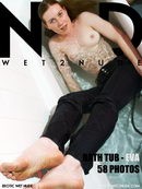 Eva in Bath Tub gallery from WET2NUDE by Genoll