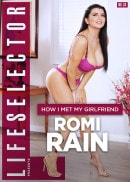 How I Met My Girlfriend, Romi Rain video from XILLIMITE